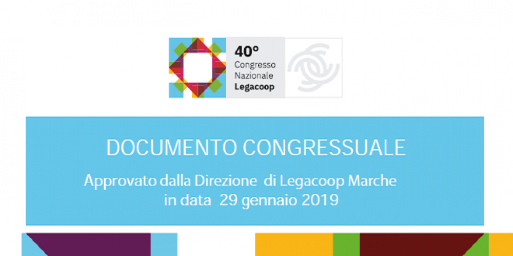 IL DOCUMENTO CONGRESSUALE DI LEGACOOP MARCHE