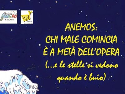 ANEMOS: CHI MALE COMINCIA E' A META' DELL'OPERA