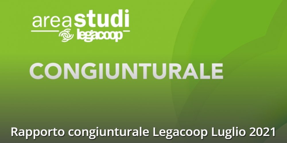 ECONOMIA: PER LE COOPERATIVE DI LEGACOOP PRIMO SEMESTRE DI RIPRESA