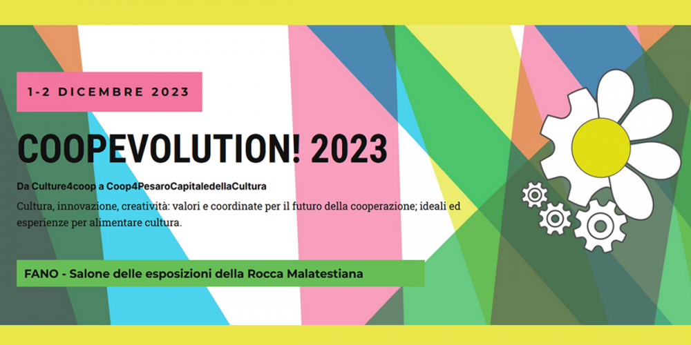 COOPEVOLUTION! DA CULTURE4COOP A COOP4PESAROCAPITALEDELLACULTURA