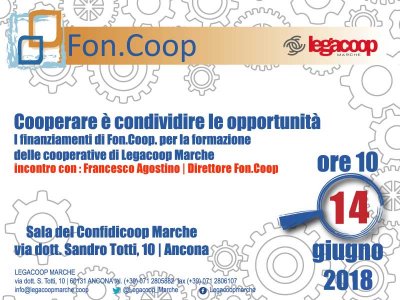 LE OPPORTUNITA’ DI FON.COOP PER LE COOPERATIVE