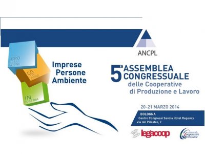 ASSEMBLEA NAZIONALE  COOPERATIVE PRODUZIONE E LAVORO BOLOGNA