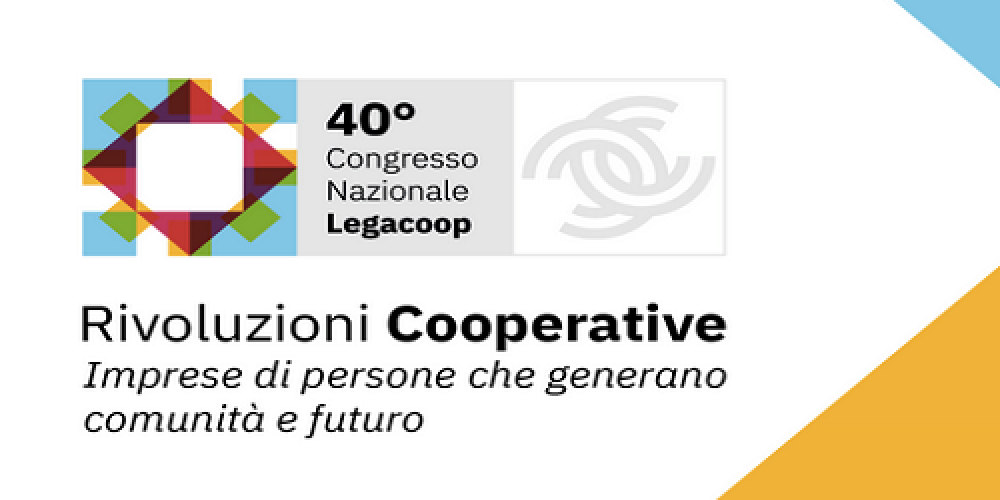 40° CONGRESSO NAZIONALE LEGACOOP