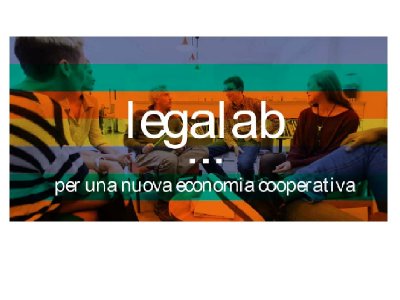 LEGALAB, PER UNA NUOVA ECONOMIA COOPERATIVA