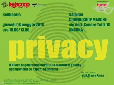 PRIVACY: SEMINARIO LEGACOOP MARCHE SU NUOVO REGOLAMENTO GDPR UE