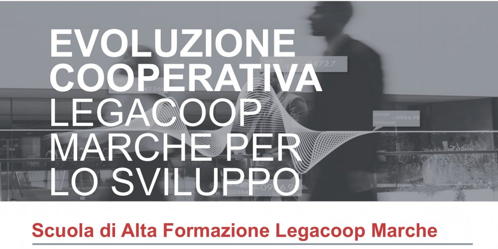 SCUOLA PERMANENTE DI FORMAZIONE QUADRI DI LEGACOOP MARCHE, QUARTO INCONTRO